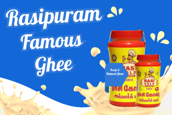 Rasipuram Ghee: 100 Years of Golden Tradition
